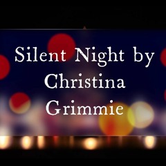 Silent Night By Christina Grimmie
