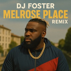 Melrose place (remix)