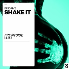 Inndrive - Shake It (Frontside Remix)