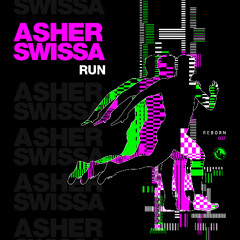 ASHER SWISSA - Run (Original Mix)