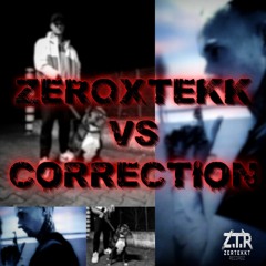 ZeroXTEKK Vs. Correction - C Bis Z