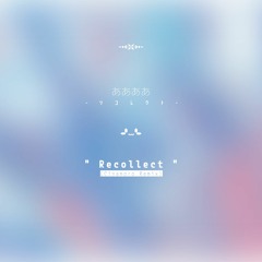 recollect (Cinamoro Remix)