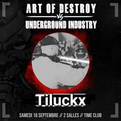 (WINNER) Art of Destroy vs Underground Industry Dj Contest by Tiluckx