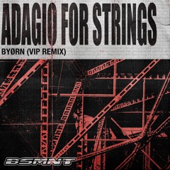 Adagio For Strings (VIP Remix)