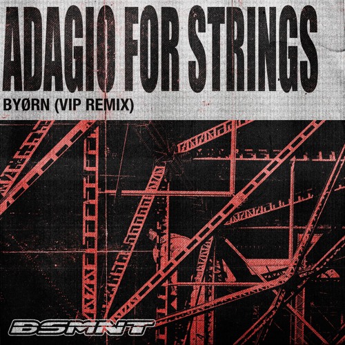 Adagio For Strings (VIP Remix)