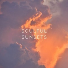 SOULFUL SUNSETS / Organic House Guest Mixes