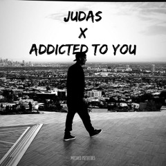 Lady Gaga VS Avicii - Judas X Addicted To You (Mashed Potatoes Mashup)
