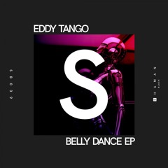 PREMIERE: Eddy Tango - Belly (Original Mix) [Shaman Black]