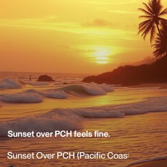 sunset-over-pch-(pacific-coast-highway) 2.