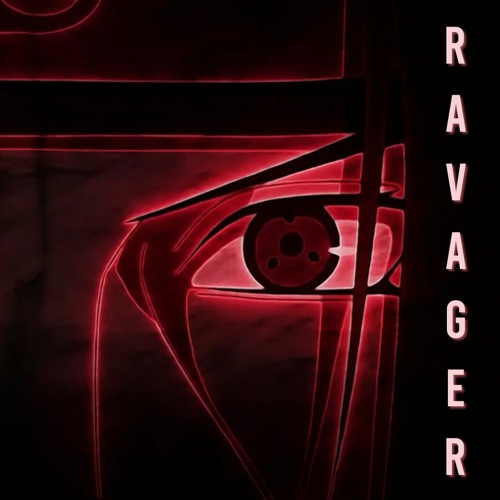 RAVAGER (OUT ON SPOTIFY)