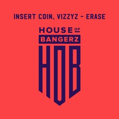 BFF184 Insert Coin, Vizzyz - Erase (FREE DOWNLOAD)