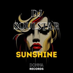 DJ Soulstar - Sunshine