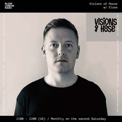 Visions of House w/ Eluse - 08.03.25
