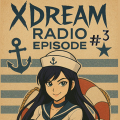 XDREAM RADIO EP 3 -  XDREAM FREQUENCY - Trance classics & hard trance