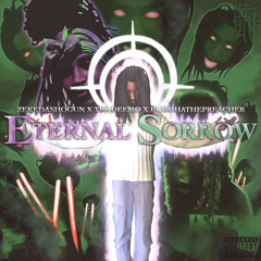 Eternal Sorrow ft. TBS Deemo & BuddhathePreacher