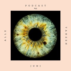 JuNi ✰ Alle Tanzen Podcast #41