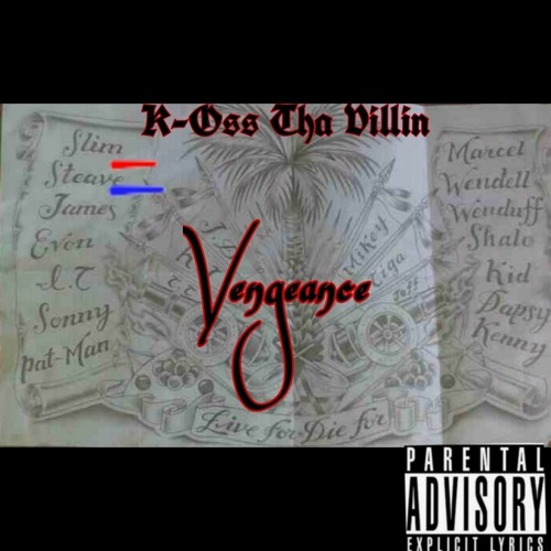 K-Oss Tha Villin-Vengeance