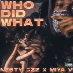 Miyaa V x Nesty Floxks- Who Did What