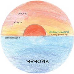 Shawn Ward - Sunny Places EP // DENTRO001