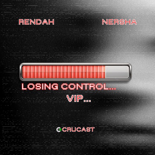 Rendah x Nersha - Losing Control VIP