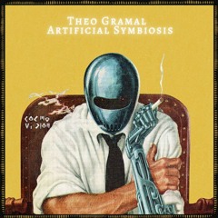 FREE DL : Theo Gramal - Artificial Symbiosis (Original mix)