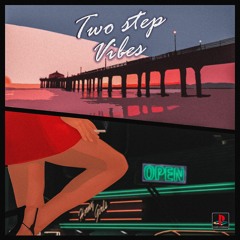 2 step / UK garage vibes