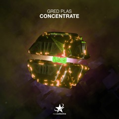 Gred Plas - Concentrate (Radio Edit)