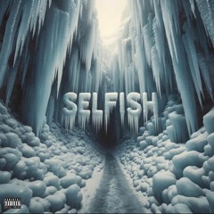 LV - SELFISH