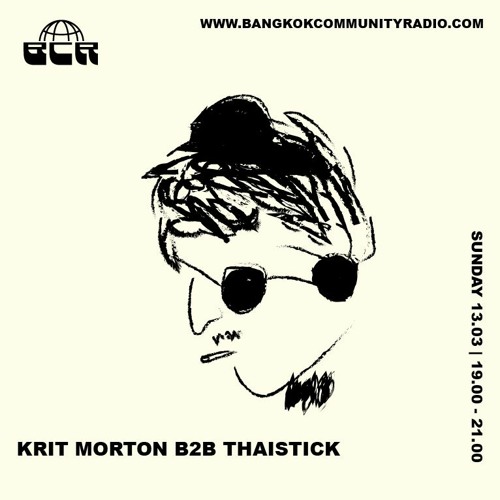 Krit Morton w/ Thai Stick -13th March 2022