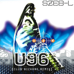 U96 - Life Is Cruel (szeB-L OG Hands Up/Dance Edit)