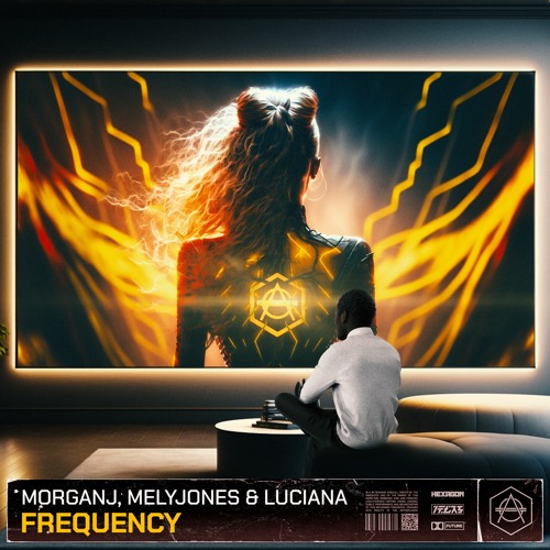 MorganJ, Melyjones & Luciana - Frequency [OUT NOW]