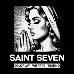 coldplay - WE PRAY (TECHNO MIX)