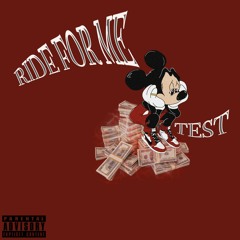 Test - Ride For Me