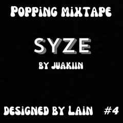 POPPING MIXTAPE 03. (Syze's Edition)