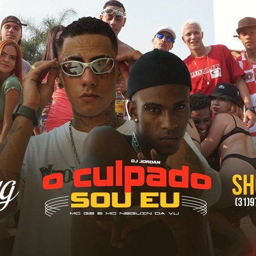 MC G2 & MC NEGUIN DA VU- O CULPADO SOU EU- DJ VITIN DO MT