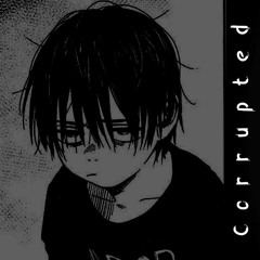 Corrupted (Prod. lonewitch)