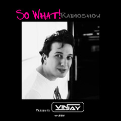 So What Radioshow 384/DJ VINJAY