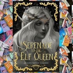 Read [PDF] Books - A Serenade to the Elf Queen