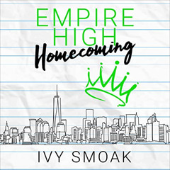 View EBOOK 📙 Empire High Homecoming: Empire High, Book 6 by  Ivy Smoak,Connor Crais,
