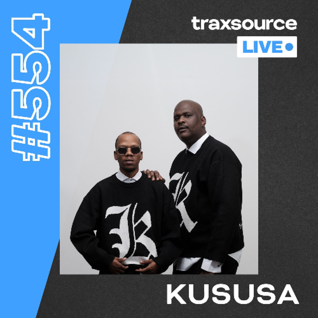 その他 KusKus Stream Traxsource LIVE! #554 Kususa by Traxsource | Listen online