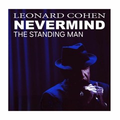 Nevermind - Leonard Cohen Cover
