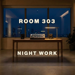 ROOM 303 — Night Work | Reflective R&B Analog Synth Beat (Original Music by JW)