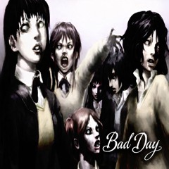 Bad Day