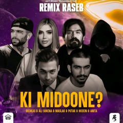 Ki Midoone (Hichkas & Sorena & Maslak & Putak & Ho3ein & Anita)