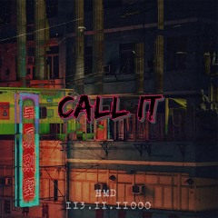 Call It - HMD. *FREE DOWNLOAD*