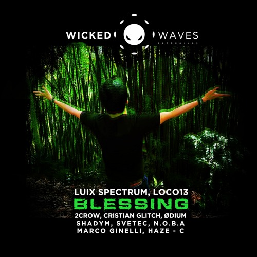 Luix Spectrum, Loco13 - Blessing (2CROW Remix) [Wicked Waves Recordings]