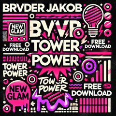 FREE DOWNLOAD // BRVDER JAKOB - TOWER POWER