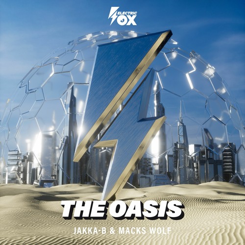 Stream Jakka B Macks Wolf The Oasis Electric Fox by Dirty Workz Listen online for free on SoundCloud
