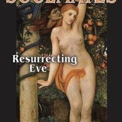 [Free] PDF 📩 Soulmates: Resurrecting Eve by  Juliana Geran Pilon [PDF EBOOK EPUB KIN