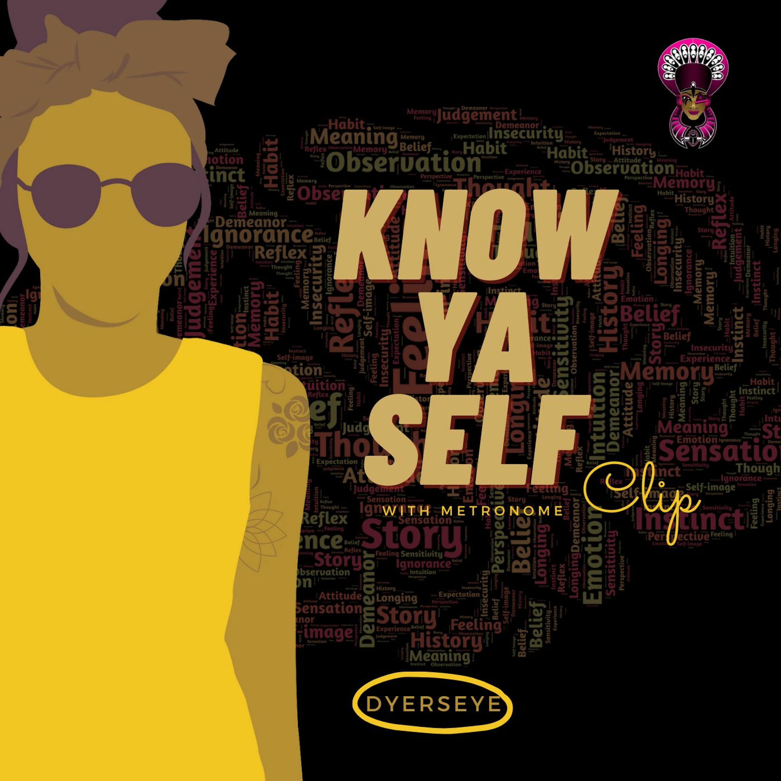 Know Ya Self (Clip) episode artwork